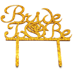 Bride To Be Cake Topper Golden